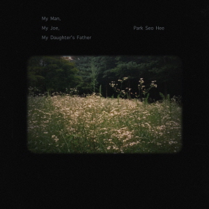 /upload/music/cover/133_박서희_My Man, My Joe, My Daughter's Father.jpg